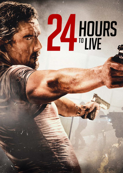 ดูหนังออนไลน์ฟรี 24 Hours to Live (2017) 24 ชั่วโมง จับเวลาฝ่าตาย