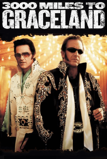 ดูหนังออนไลน์ฟรี 3000 Miles to Graceland (2001) ทีมคนปล้นผ่าเมือง