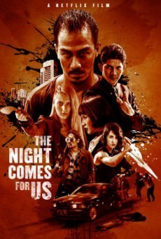 ดูหนังออนไลน์ฟรี The Night Comes for Us (2018) ค่ำคืนแห่งการไล่ล่า