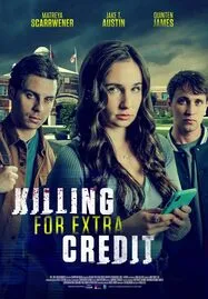 ดูหนังออนไลน์ฟรี Killing for Extra Credit (2024)