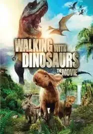 ดูหนังออนไลน์ฟรี WALKING WITH DINOSAURS THE MOVIE วอล์คกิ้ง วิธ ไดโนซอร์ เดอะมูฟวี่ (2013)