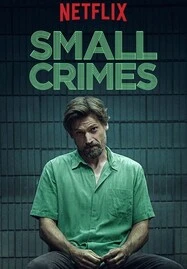 ดูหนังออนไลน์ฟรี Small Crimes (2017)